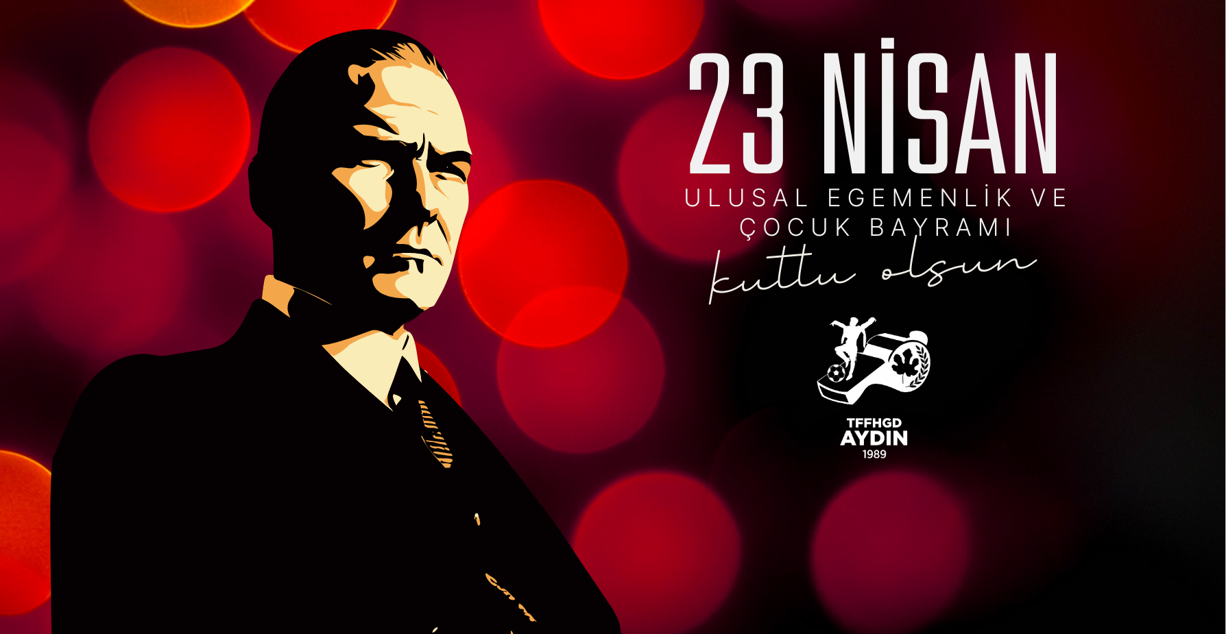 Ulusal Egemenlik ve Çocuk Bayramı Kutlu Olsun